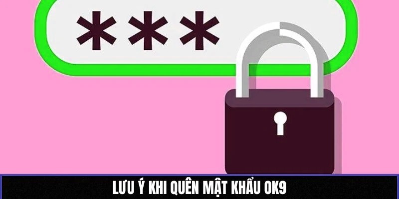 Làm gì khi quên mật khẩu đăng nhập?